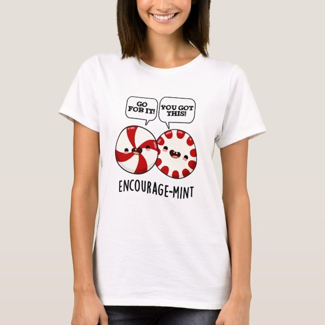 T-shirt Encouragez la menthe Funny Candy Pun (Devant)
