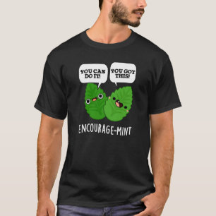 T-shirt Encouragez la menthe Positive Mint Pun Dark BG