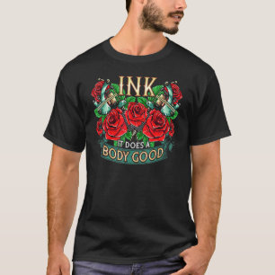 T-shirt Encre Cela Fait du Bien au Corps Tatouage Machin
