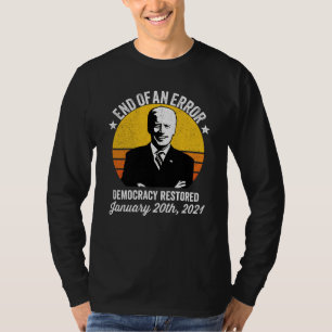 T-shirt Endo d'une erreur La démocratie a rendu Biden