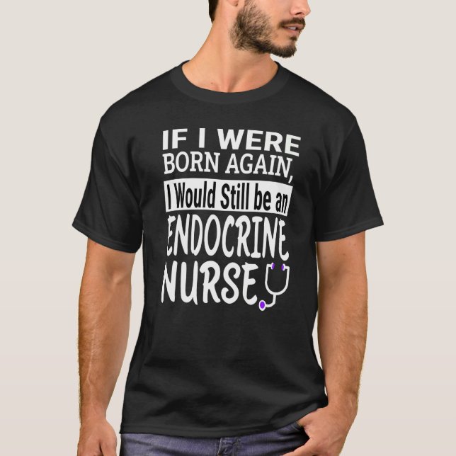 T-shirt Endocrine Nurse Nurse Nurse School & Appréciation  (Devant)