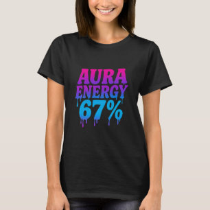T-shirt Énergie Aura À 67 Mème Drôle Six Sept Aura Farmin