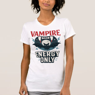 T-shirt Énergie de vampire uniquement - Halloween
