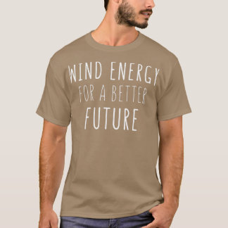 T-shirt énergie éolienne pour un avenir meilleur