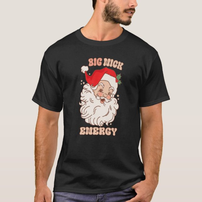 T-shirt Énergie grosse nick Santa Chirstmas 2022 Premium (Devant)