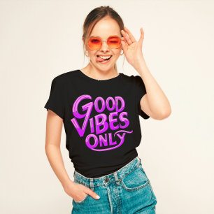 T-shirt Énergie positive "Good Vibes seulement"