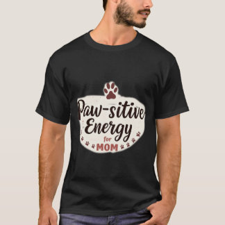 T-shirt Énergie positive pour maman amoureuse des animaux