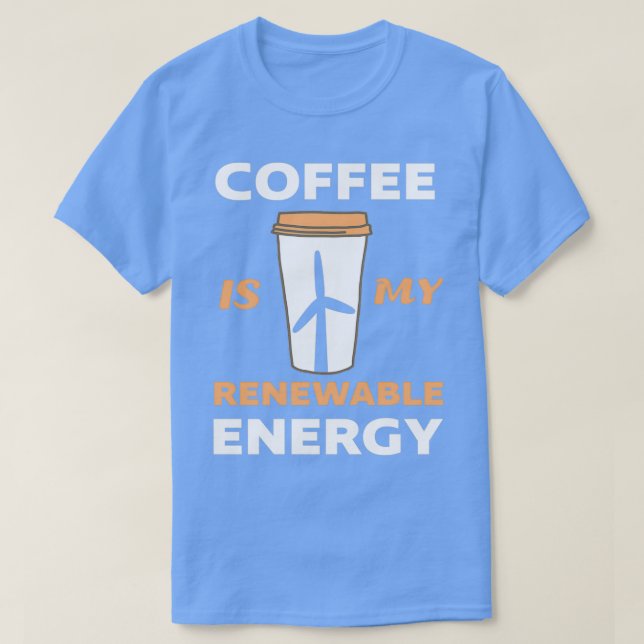 T-shirt Énergie renouvelable Espresso Latte Cappuccino Fir (Design devant)