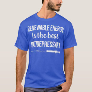 T-shirt Énergies renouvelables antidépresseurs