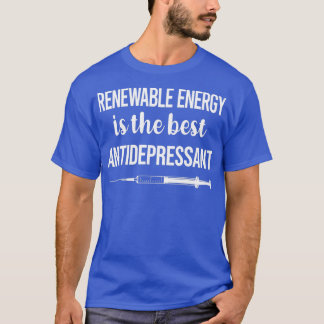 T-shirt Énergies renouvelables antidépresseurs