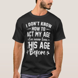 T-shirt Enfant Je ne sais pas comment agir mon âge