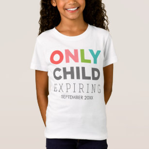T-Shirt ENFANT UNIQUE expirant [VOTRE DATE ICI]