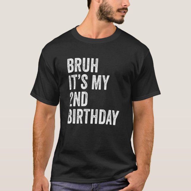 T-shirt Enfants Bruh C'est mon 2e anniversaire 2 ans Secon (Devant)