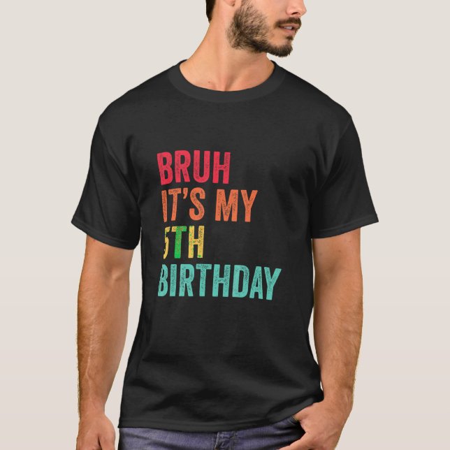 T-shirt Enfants Bruh C'est mon 5e anniversaire 5 ans Cinqu (Devant)