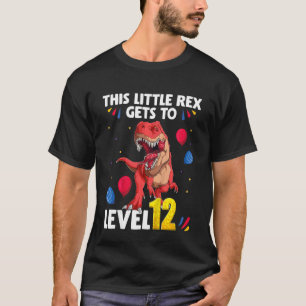 T-shirt Enfants Ce petit Rex arrive au niveau 12 Ans de na
