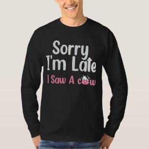 T-shirt Enfants Désolé Je Suis En Retard J'Ai Vu Une Vache