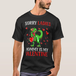 T-shirt Enfants Désolé Mesdames Maman Est Ma Saint Valenti