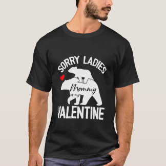 T-shirt Enfants Désolé Mesdames Maman Est Ma Saint Valenti