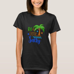T-shirt Enfants Être Un Peu Salé Vacay Vacay Plage Été