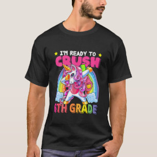T-shirt Enfants Je suis prêt à écraser 6E année, Enfants R