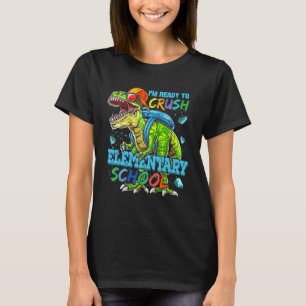 T-shirt Enfants Je suis prêt à écraser l'école primaire Tr