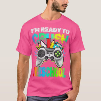 T-shirt Enfants Je suis prêt à écraser Préscolaire Retour