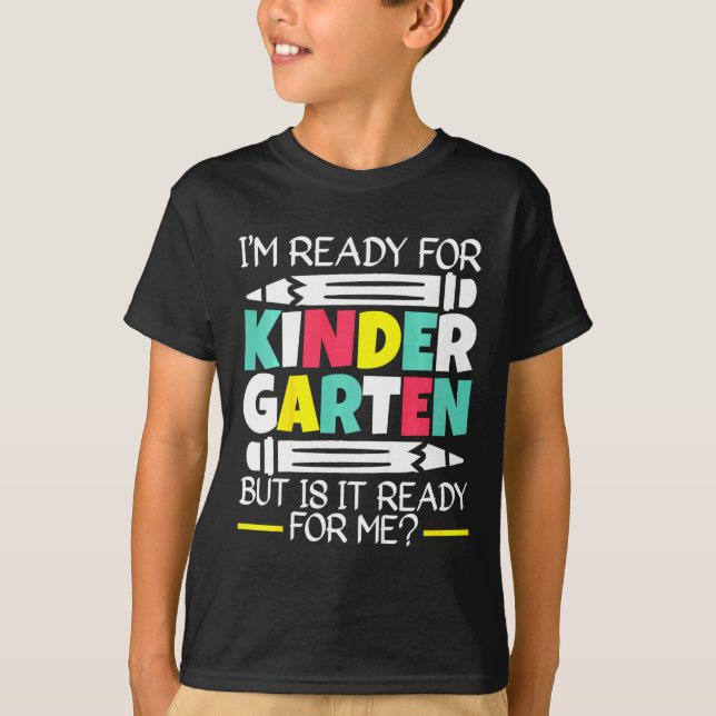 T-shirt Enfants Je suis prêt pour la maternelle, mais est- (Devant)