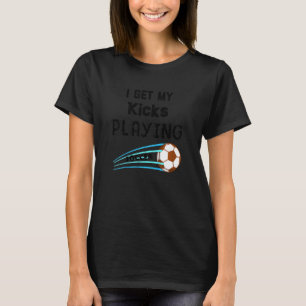 T-shirt Enfants J'Obtiens Mes Enfants Jouer Au Football Am