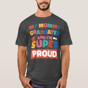 T-shirt Enfants Ma maman est diplômée et je suis super fiè