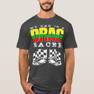 T-shirt Enfants Mon Père Est Un Drag Racer Funny Racing Sh