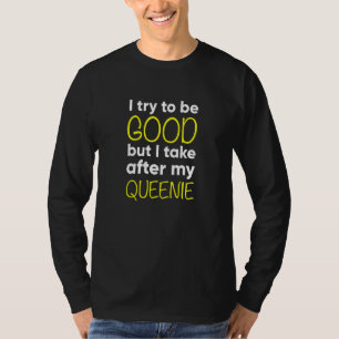 T-shirt Enfants Queenie J'Essaie D'Être Bon Mais Je Prends