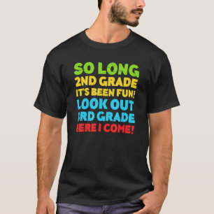 T-shirt Enfants si longue 2e année C'est amusant Troisième