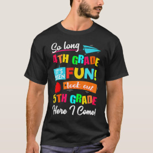 T-shirt Enfants si longue 4e année regardez dehors 5e Je v