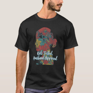 T-shirt Enfants testés Mari approuvé Humour de maman Mère