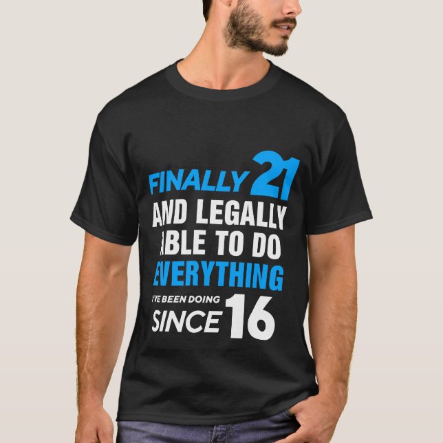 T-shirt Enfin 21 Ans 21ème Anniversaire (Devant)