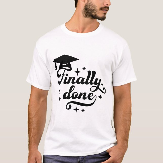 T-shirt Enfin Fini Script de Remise de Diplôme avec Étoile (Devant)