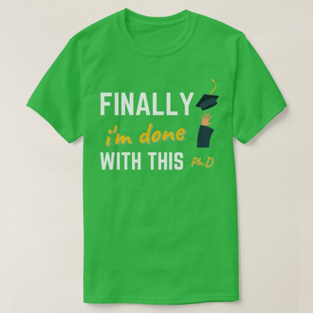 T-shirt Enfin, ix27m réalisé avec ce doctorat (Design devant)