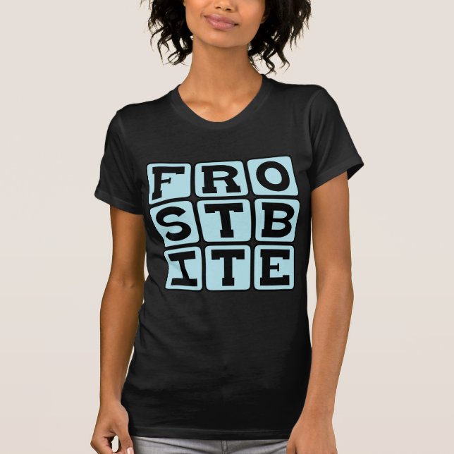 T-shirt Engelures, Condition de gel (Devant)
