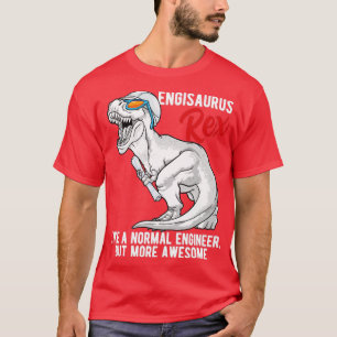 T-shirt Engisaurus Rex Ingénieur Dinosaur T Rex Ingénierie