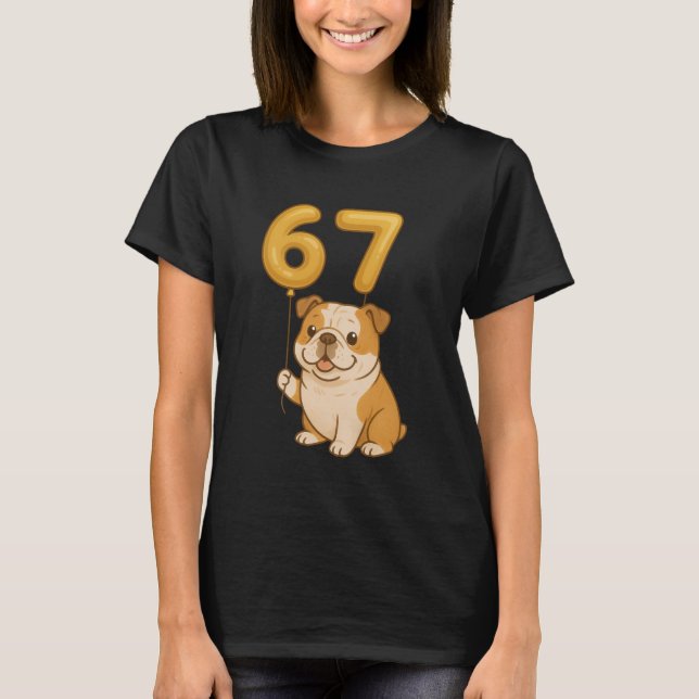 T-shirt English Bulldog Dog Funny 67 Meme Six Seven Balloo (Devant)