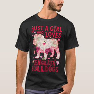 T-shirt English Bulldog Juste Une Fille Qui Aime La Fleur