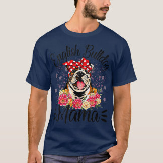 T-shirt English Bulldog Mama Florals Cute Dog Mom Mother's