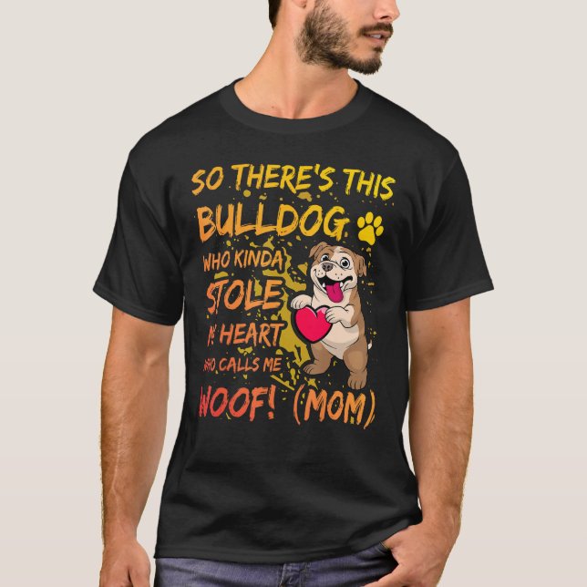 T-shirt English Bulldog Mom Dog  Saying (Devant)
