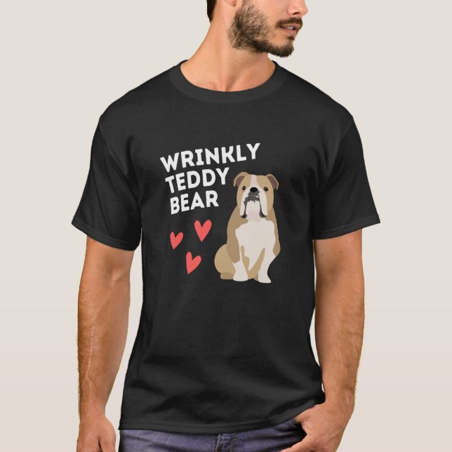 T-shirt English Bulldog Wrinkly Teddy Bear (Devant)