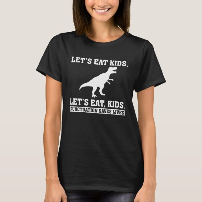 T-shirt English Grammar Let s Eat Kids Punctuation Saves L (Devant)