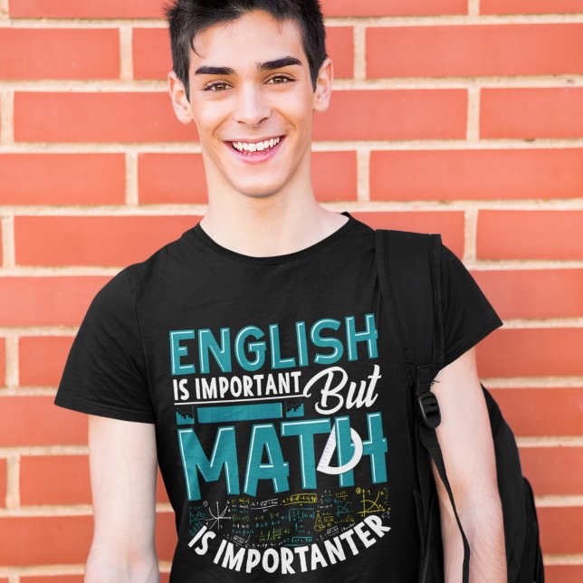 T-shirt English is Important but Math is Importanter (Créateur téléchargé)