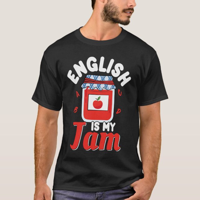 T-shirt English Is My Jam Literature Teacher (Devant)