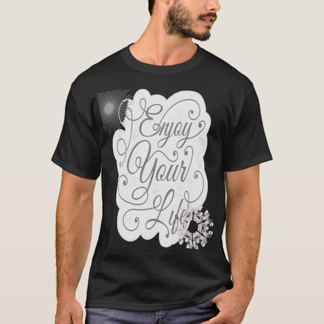 T-shirt Enjoy Your Life (Devant)
