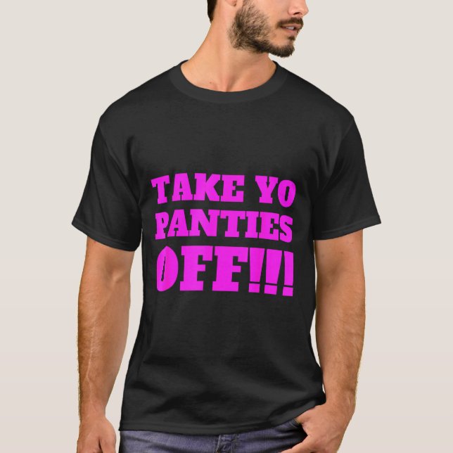 T-shirt Enlève tes culottes -- Thème drôle -  (Devant)