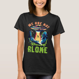 T-shirt Enlèvement d'Aliens Nous ne sommes pas seuls OVNI